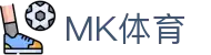 MK SPORTS 官方网站 - MK体育综合平台
